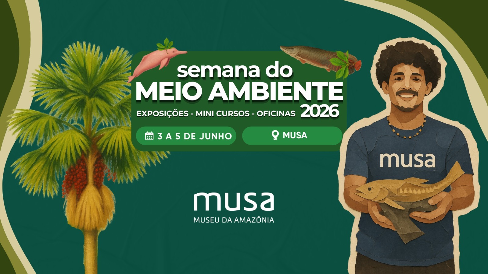 MUSA promove Semana do Meio Ambiente com atividades na Amazônia